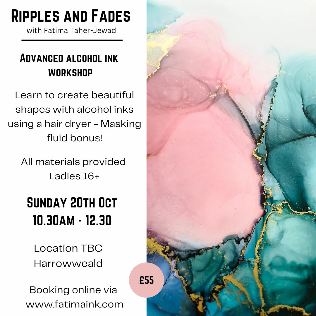 Ripples and Fades - Advanced Alcohol ink Workshop