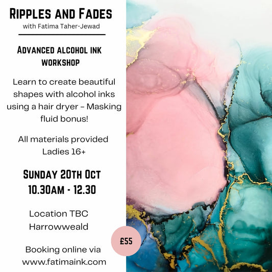 Ripples and Fades - Advanced Alcohol ink Workshop